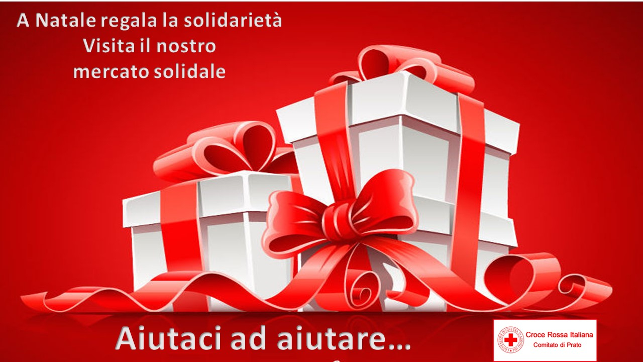 Regala la solidarietà... per i tuoi doni passa  alla C.R.I.